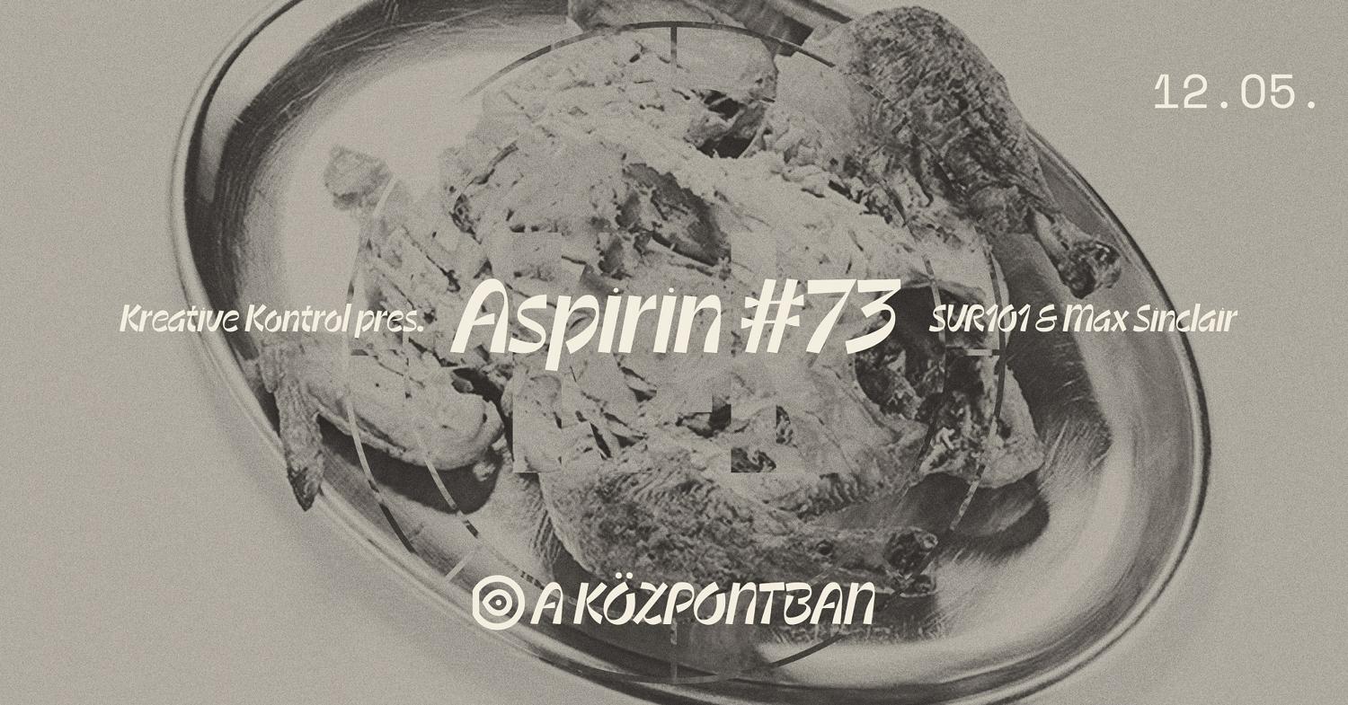 Aspirin: Svr101 + Max Sinclair