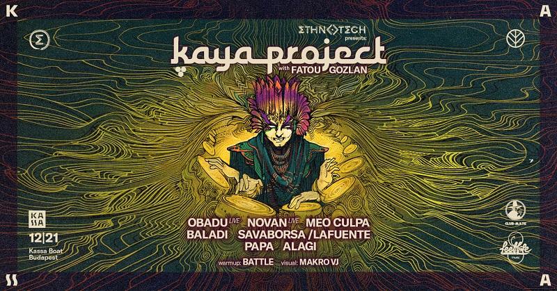 Ethnotech Presents: Kaya Project (Uk) - 12.21. - Kassa Boat