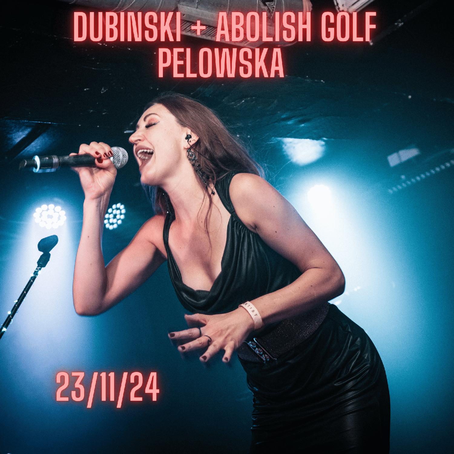 Dubinski + Pelowska + Abolish Golf