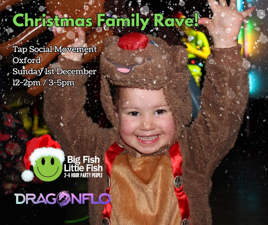 Big Fish Little Fish Oxford Christmas Family Rave At Tap Social