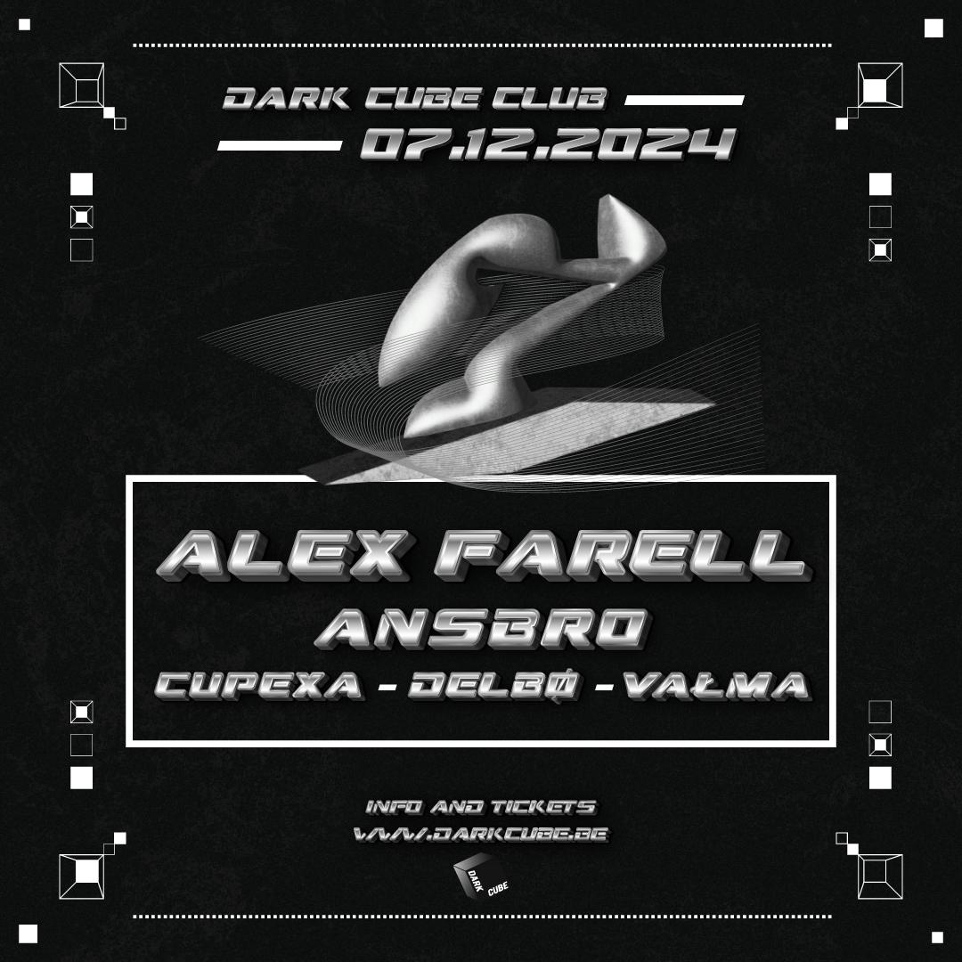 Dark Cube Club With Alex Farell, Ansbro, Cupexa, Delbø, Vałma