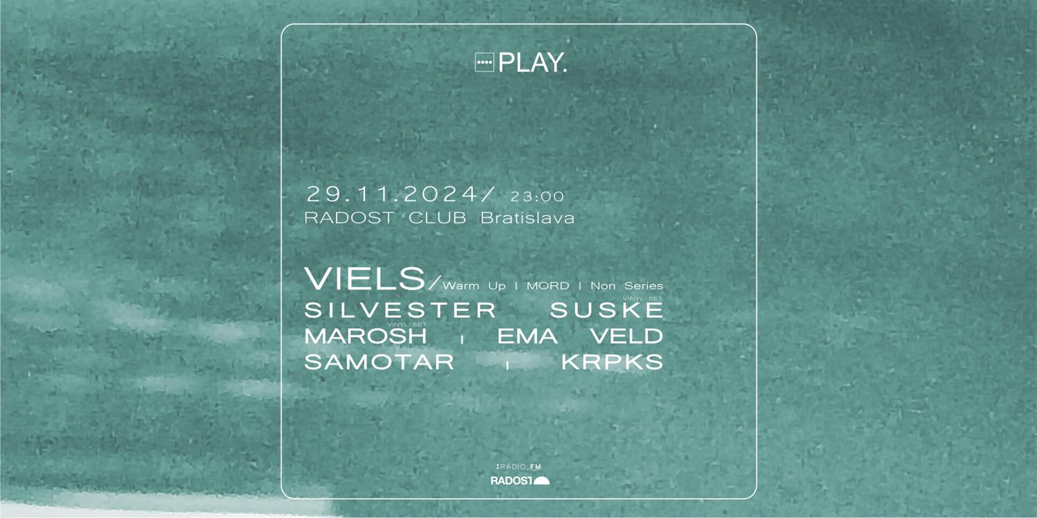 Play. Radosť - Viels - Silvester Suske - Marosh - Ema Veld - Samotar - Krpks