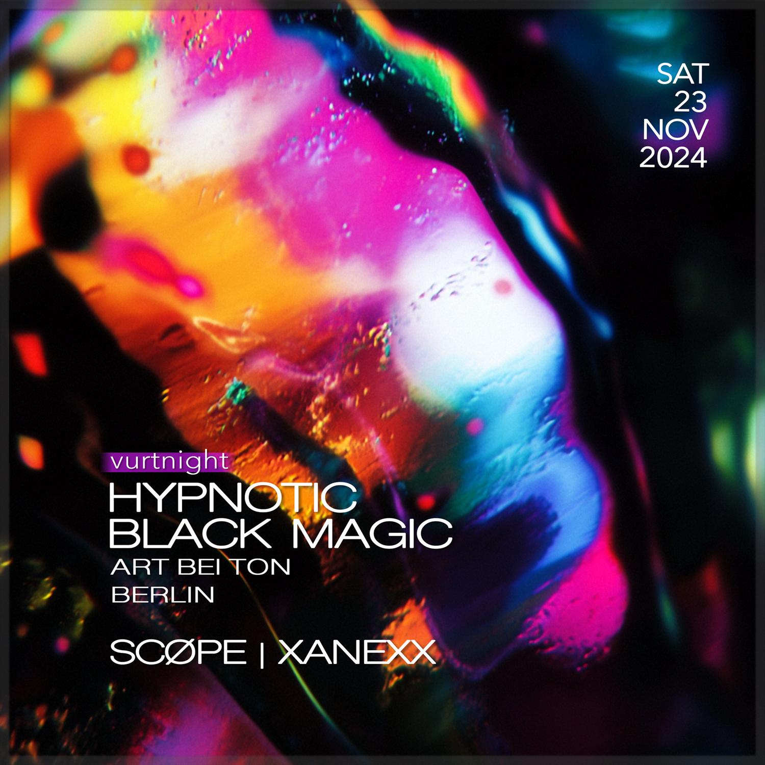 Vurtnight With Hypnotic Black Magic (Art Bei Ton / Berlin)