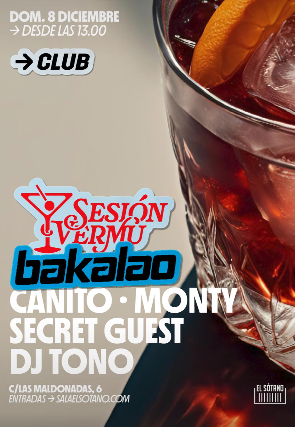 Sesión Vermú Con Bakalao: Canito, Monty, Dj Tono And Secret Guest