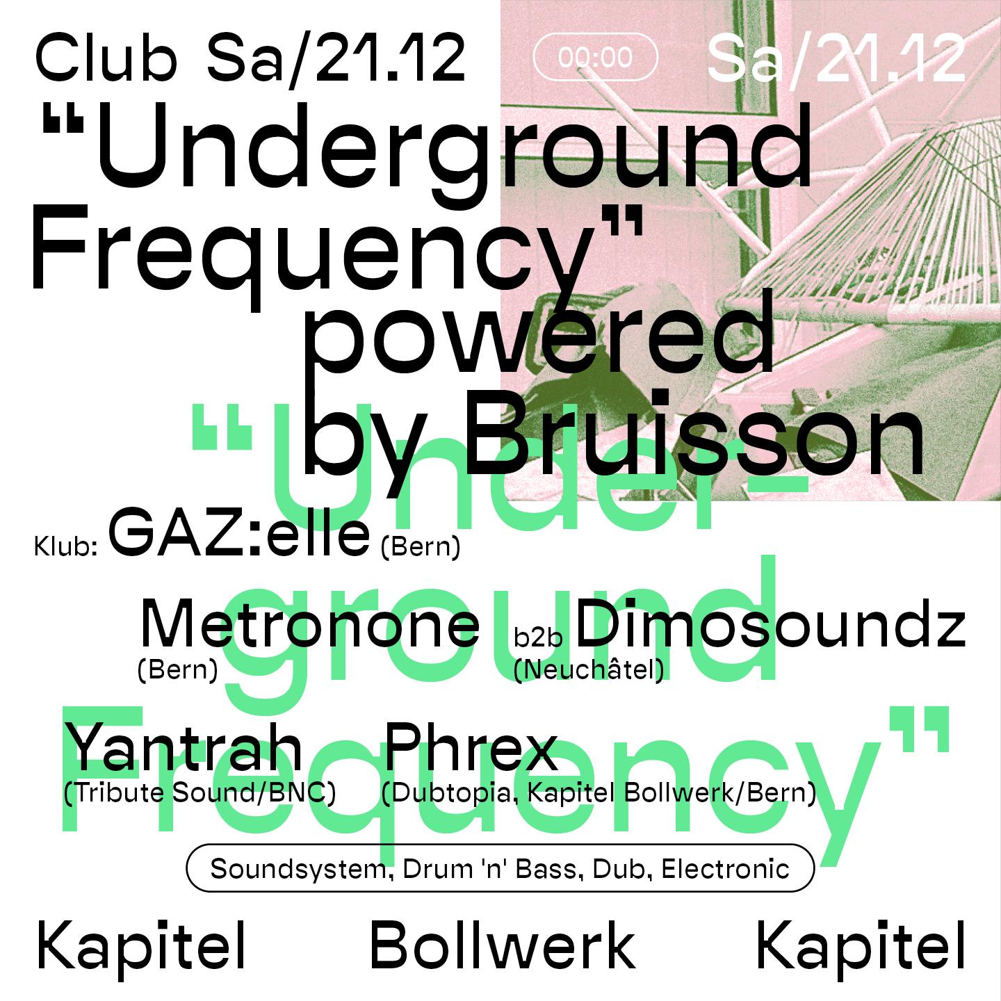 Underground Frequency Powered By Bruisson