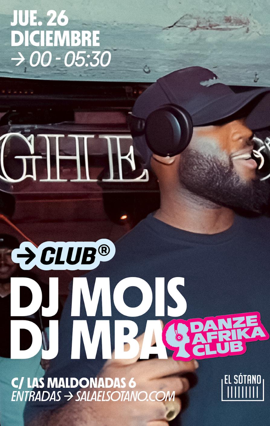 Danze Afrika Club: Dj Mois, Dj Mba