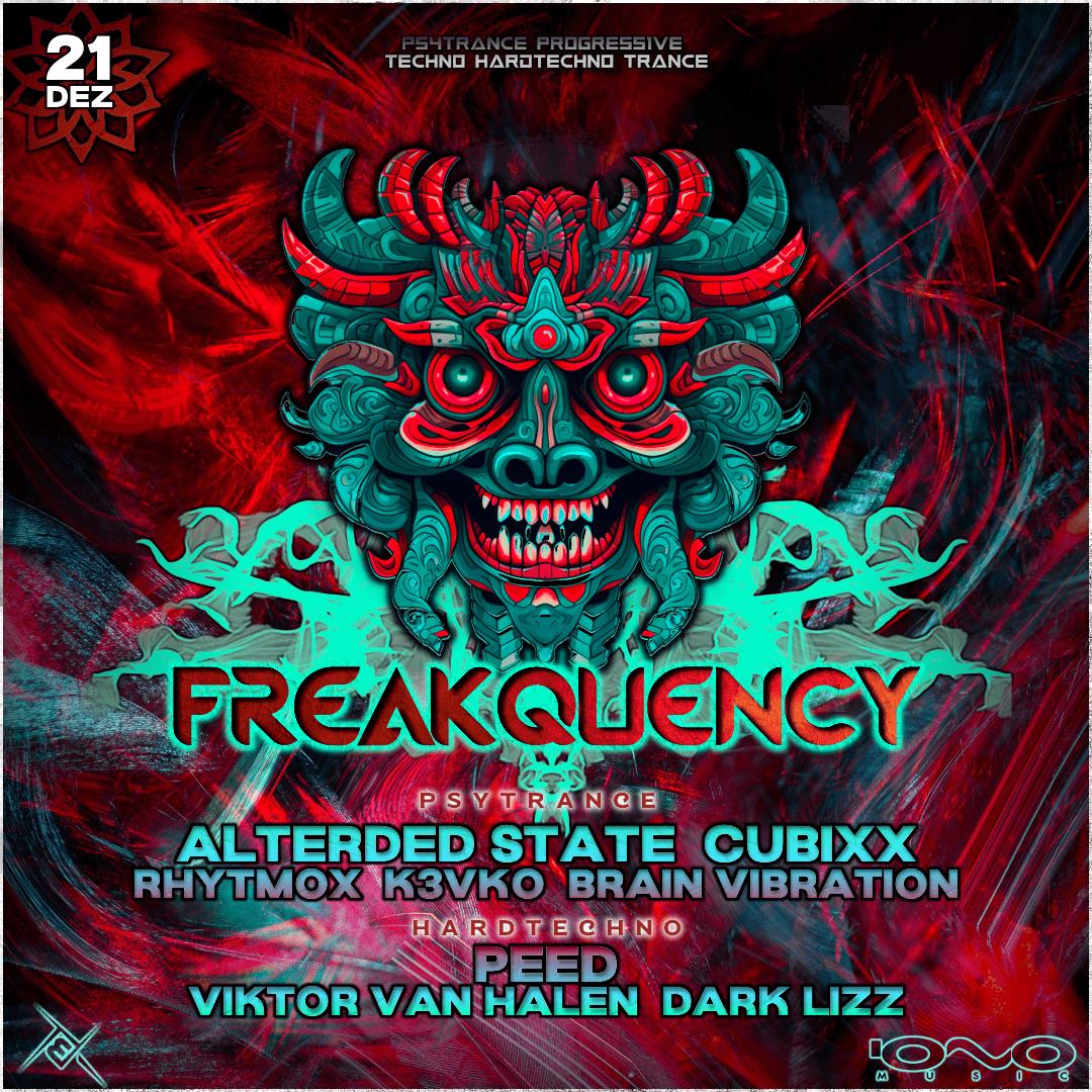 Freakquency Festival With Alterded State & Peed