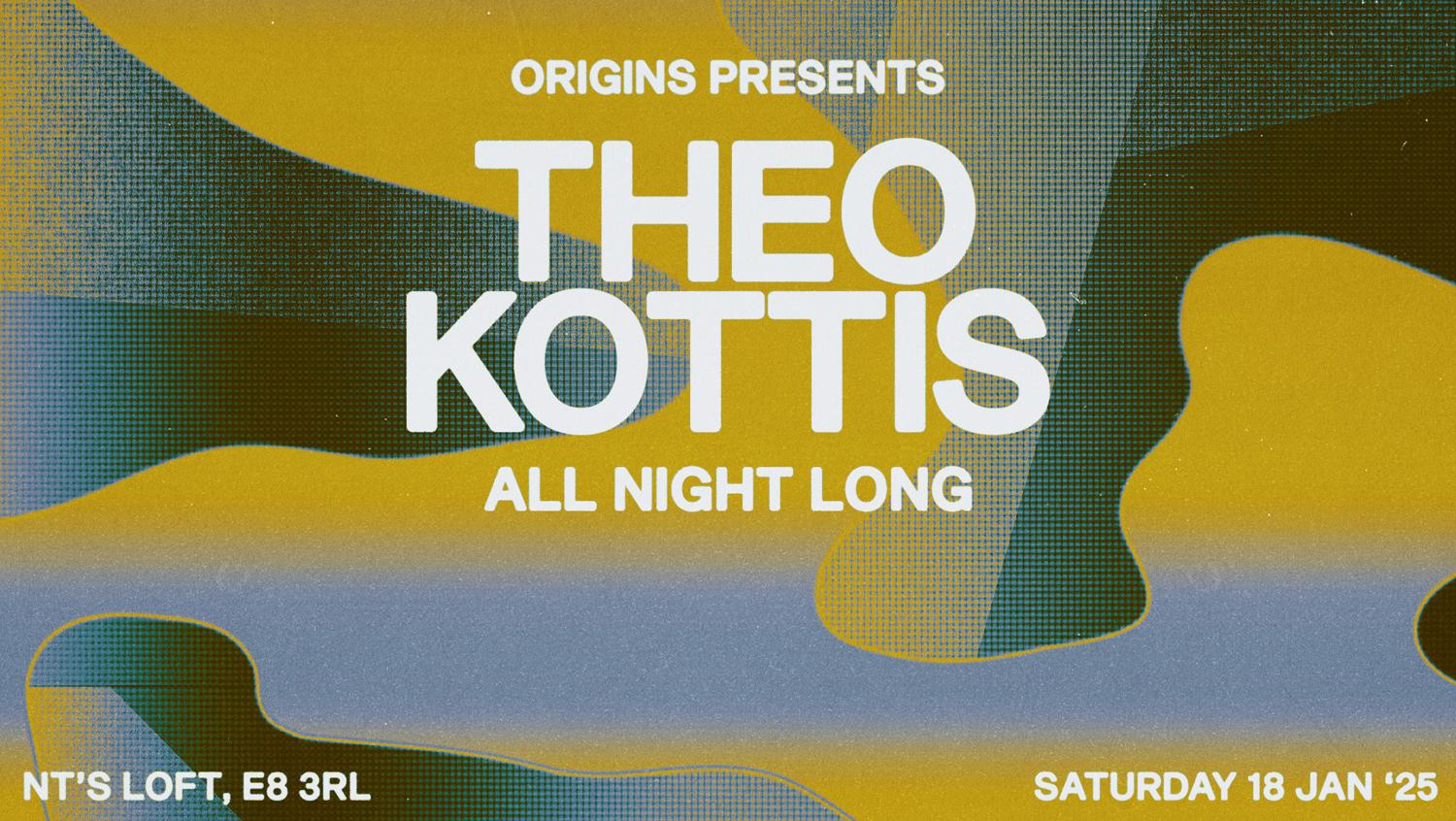 Origins: Theo Kottis (All Night Long)