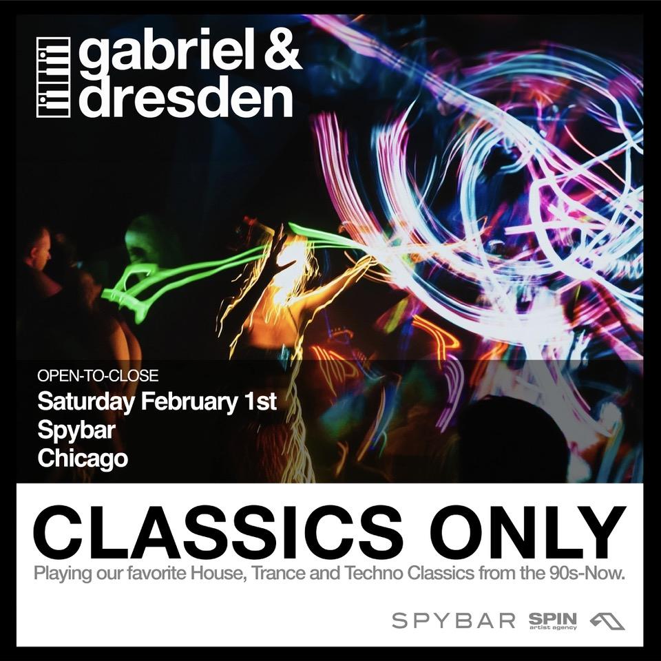 Gabriel & Dresden: Classics Only Open-To-Close