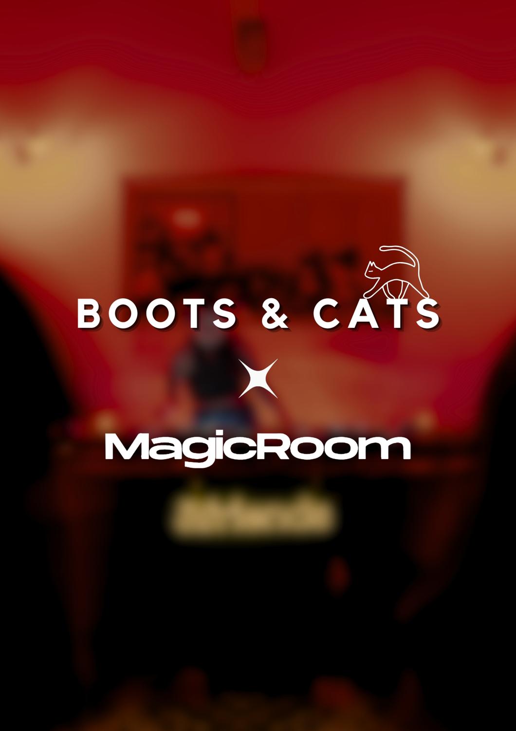 Boots & Cats X Magicroom Pres. Paul Kine [O Mato], Tommaso Pizzelli, Lask (Ath)