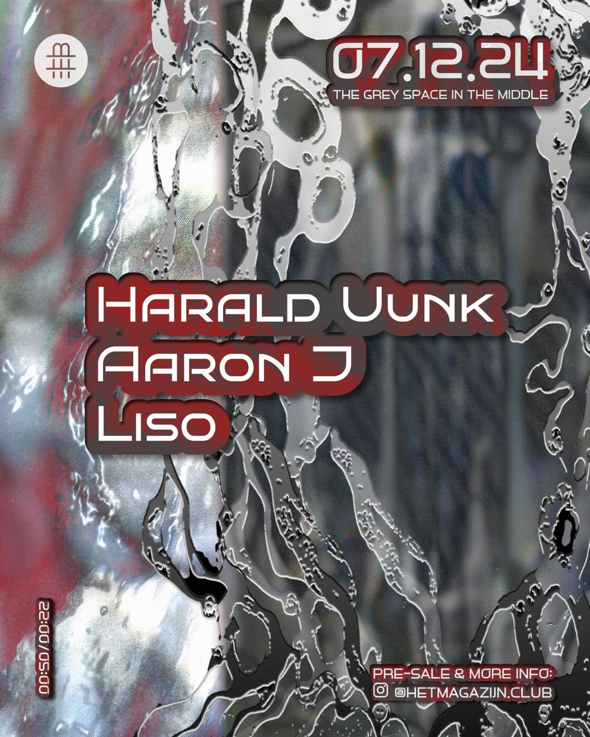 Het Magazijn: Harald Uunk, Aaron J & Liso