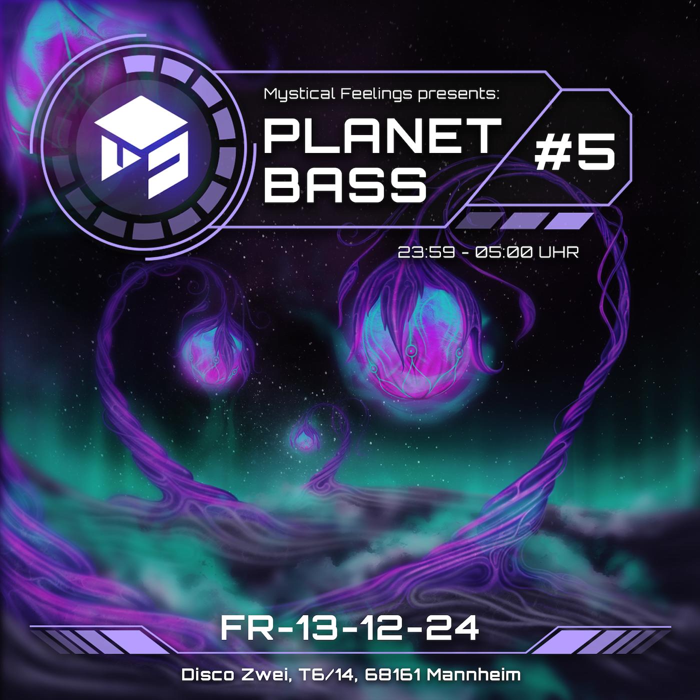 Mystical Feelings Presents: Planet Bass #5 With Aynaet