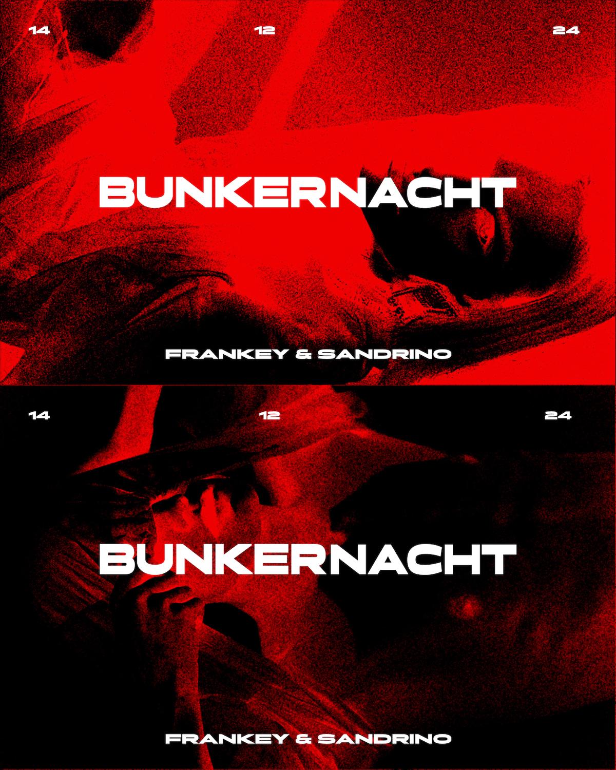 Bunkernacht With Frankey & Sandrino