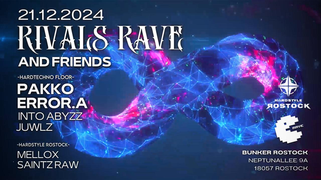 Rivals Rave And Friends