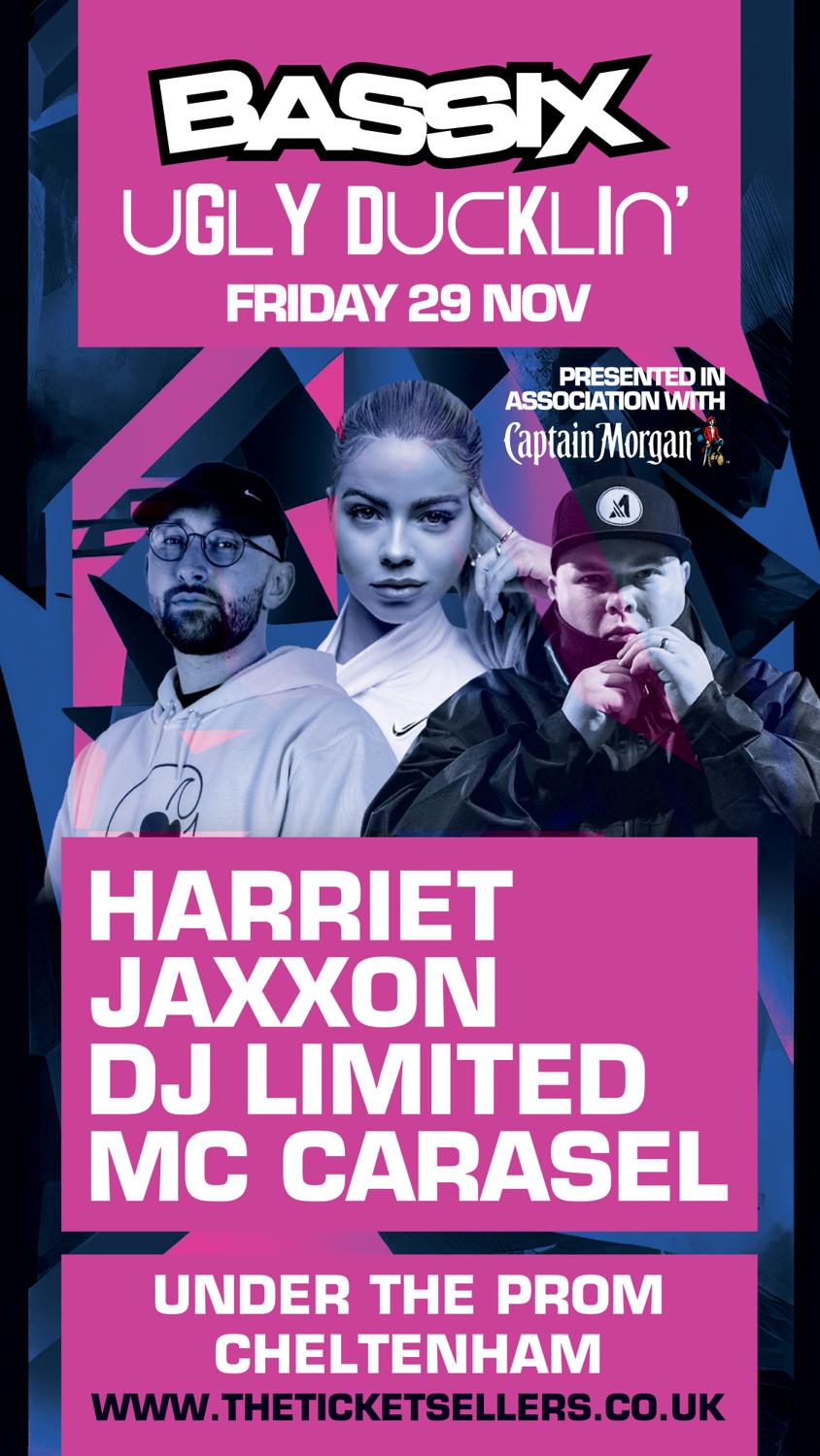 Bassix Drum & Bass X Ugly Ducklin - Harriet Jaxxon / Dj Limited / Mc Carasel