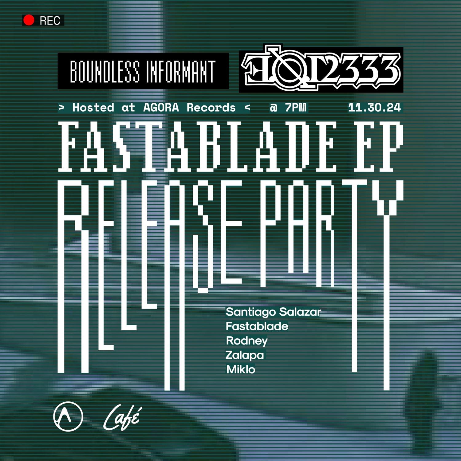 Record Release Party: Fastablade - Boundless Informant E.P. (E.0.12333)