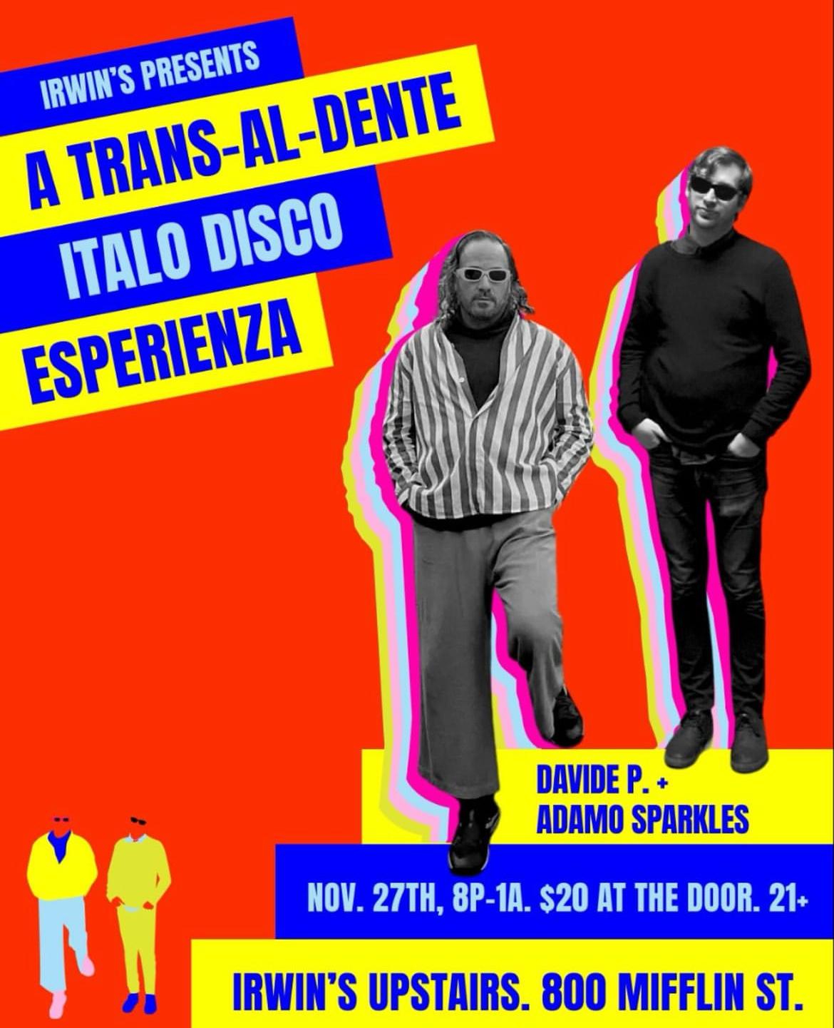 Irwin'S Presents: A Trans-Al-Dente Italo Disco Esperienza With Davide P. & Adamo Sparkles 