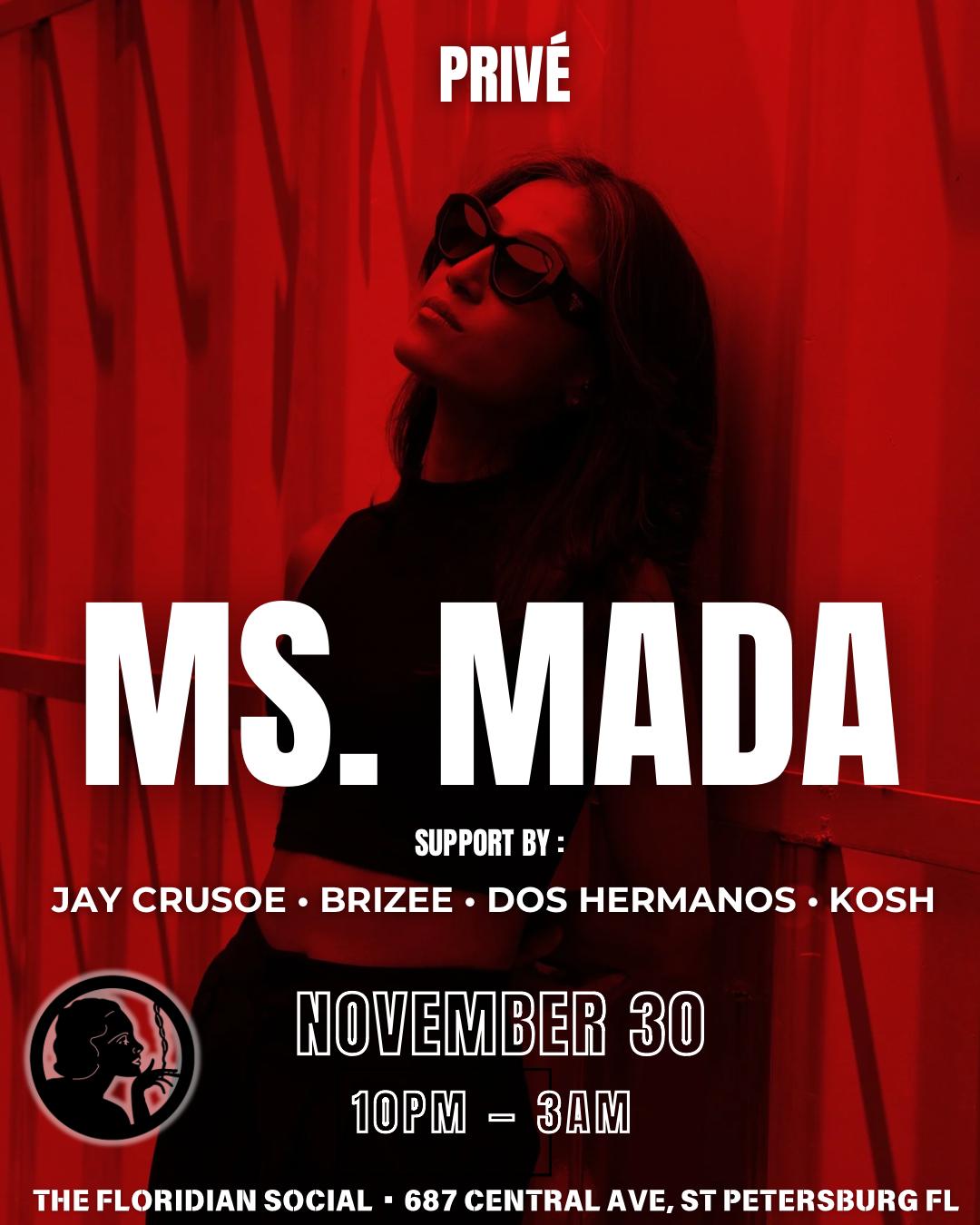 Privé Presents Ms. Mada