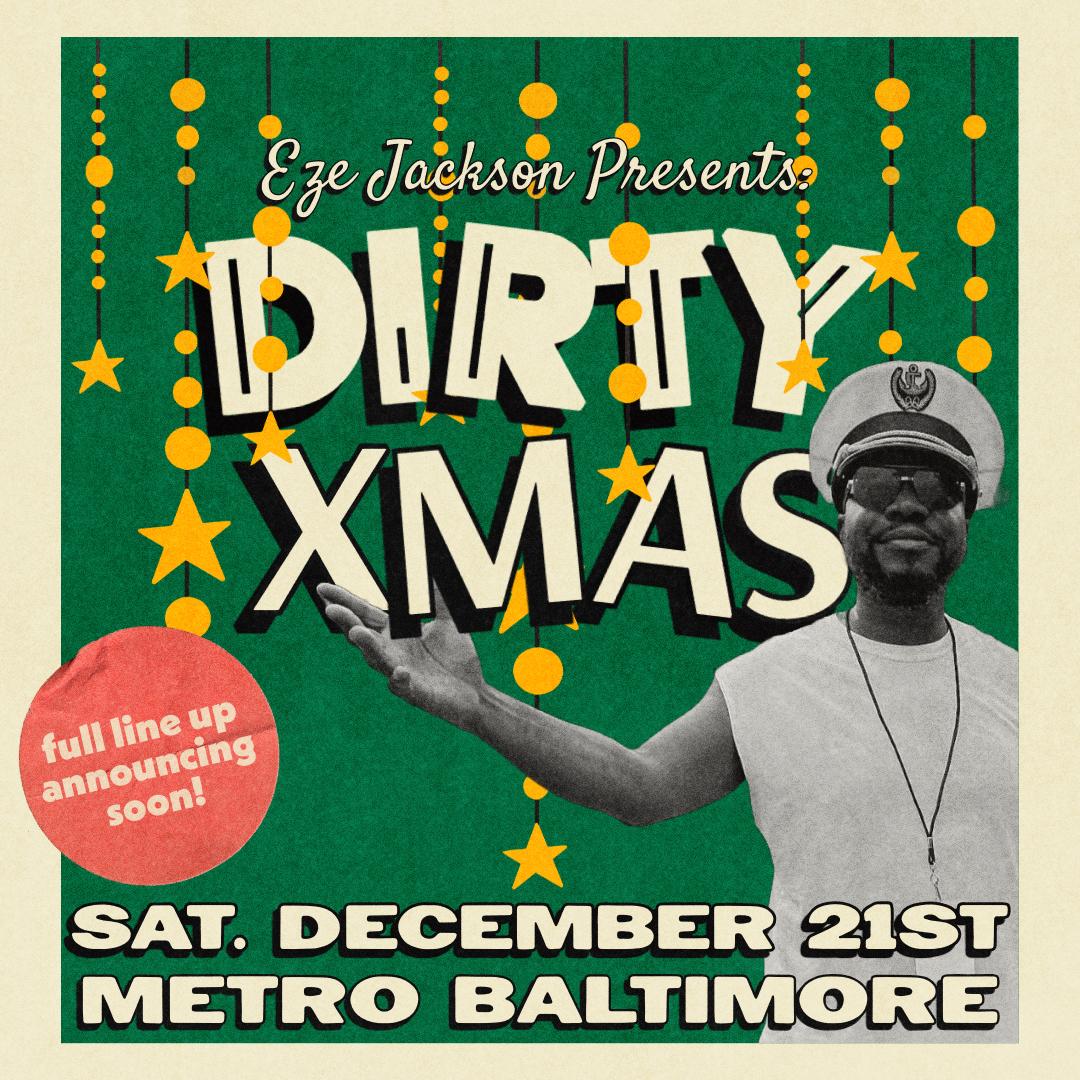 Eze Jackson'S Dirty Xmas At Metro Baltimore