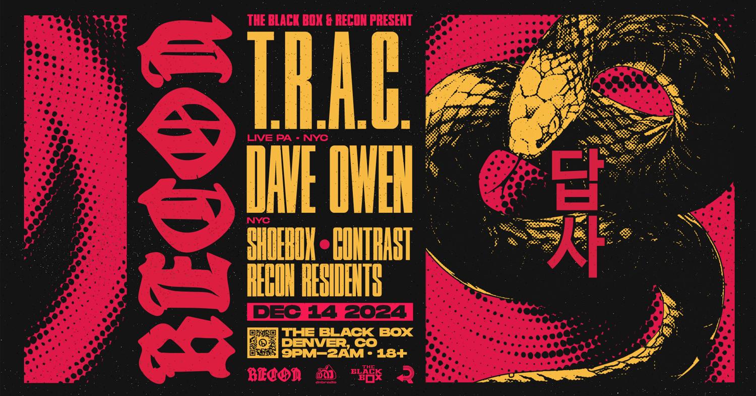 The Black Box & Recon Dnb Present: T.R.A.C