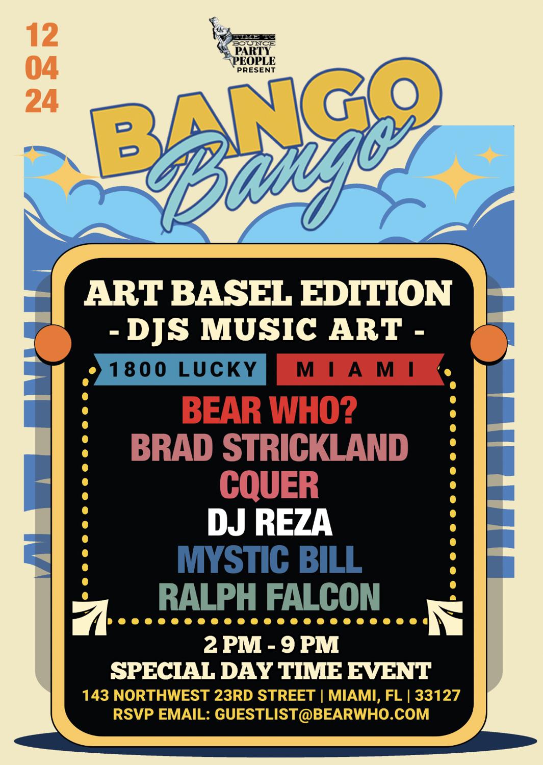 Bango Bango (Art Basel Daytime)