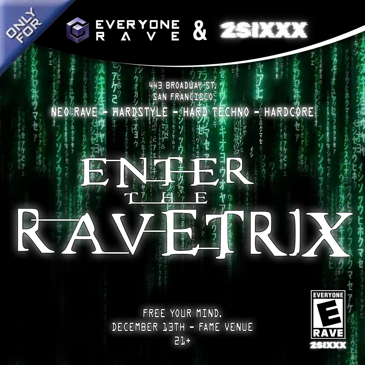 Everyone Rave & 2Sixxx: Enter The Ravetrix