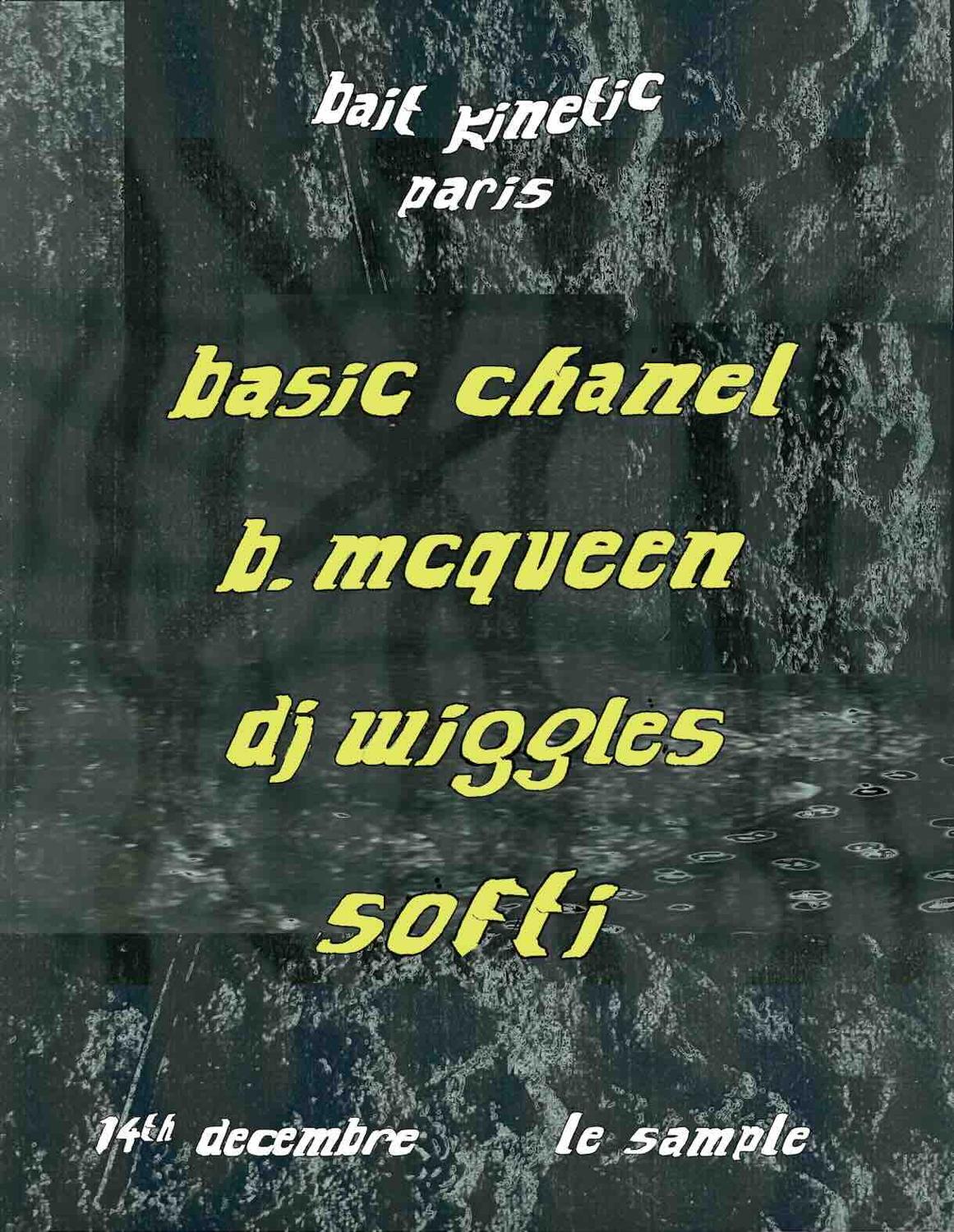 Kinetic X Bait: B. Mcqueen, Basic Chanel, Dj Wiggles & Softi