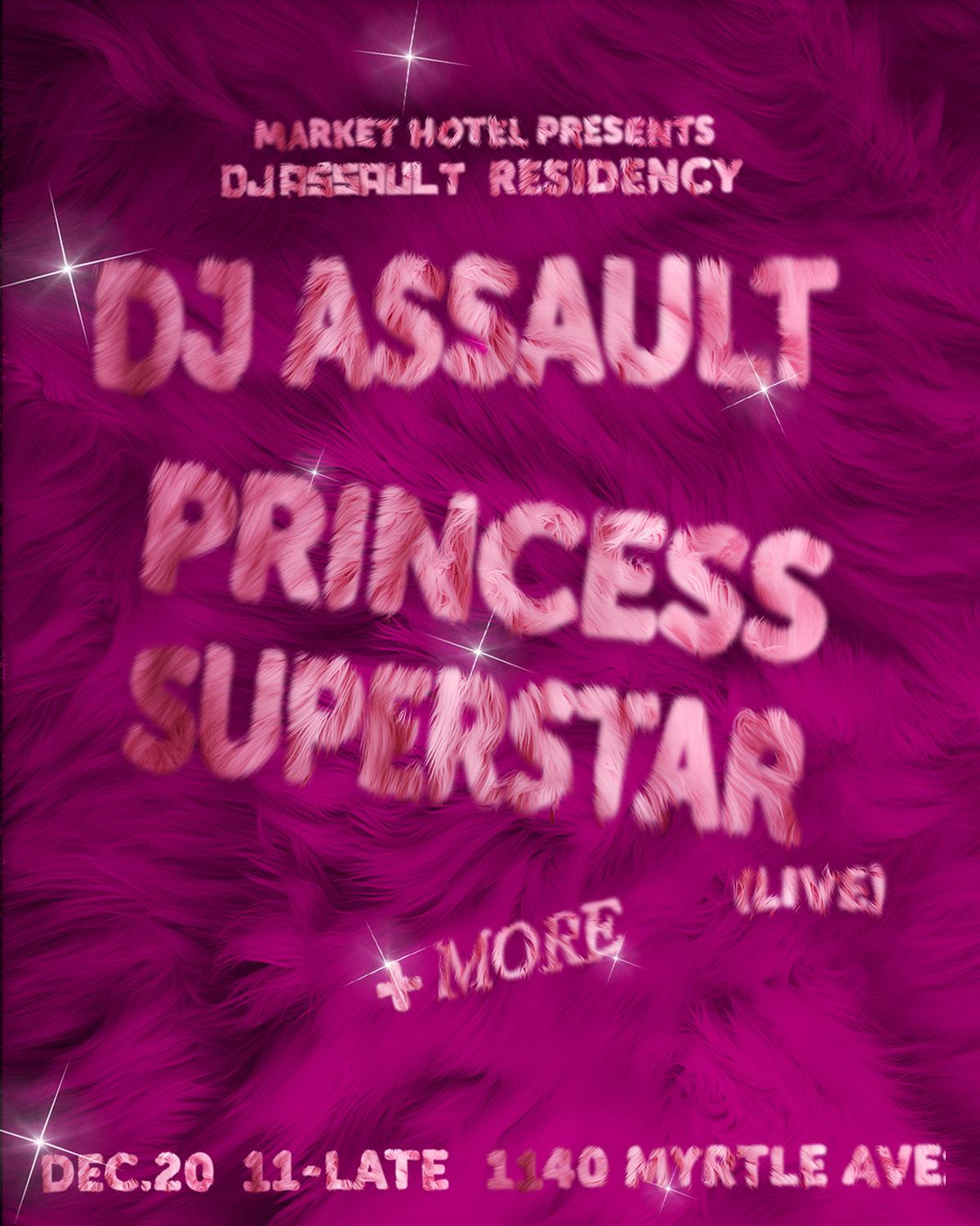 Dj Assault Residency With Princess Superstar