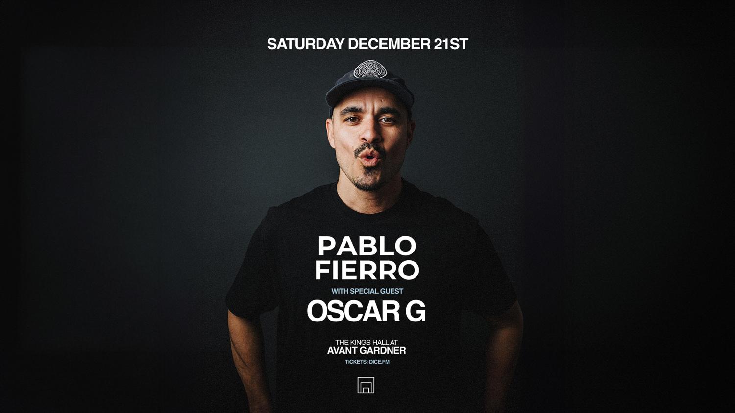 Pablo Fierro With Special Guest Oscar G