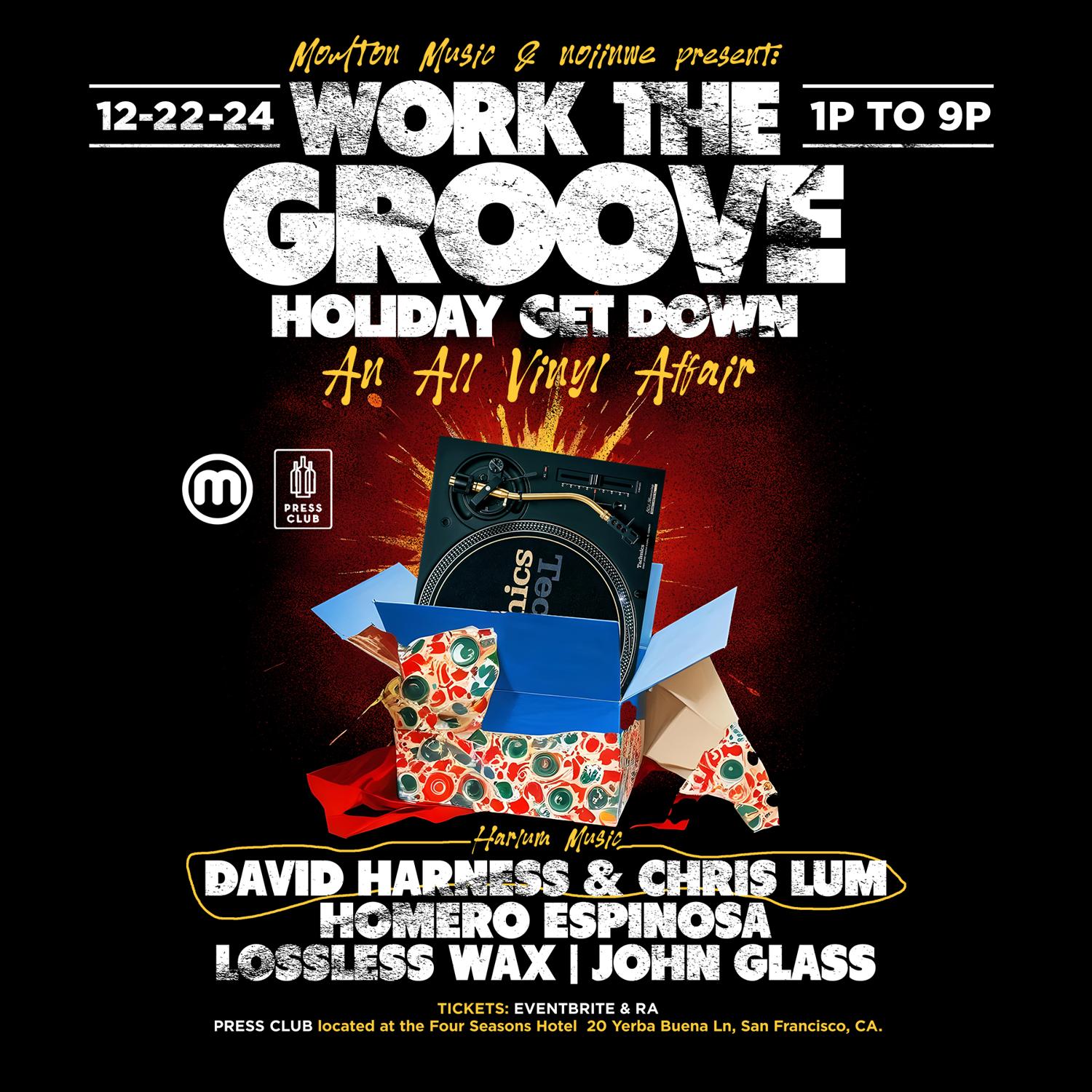 Work The Groove: Vinyl Holiday W/Chris Lum, Homero Espinosa, Lossless Wax, John Glass