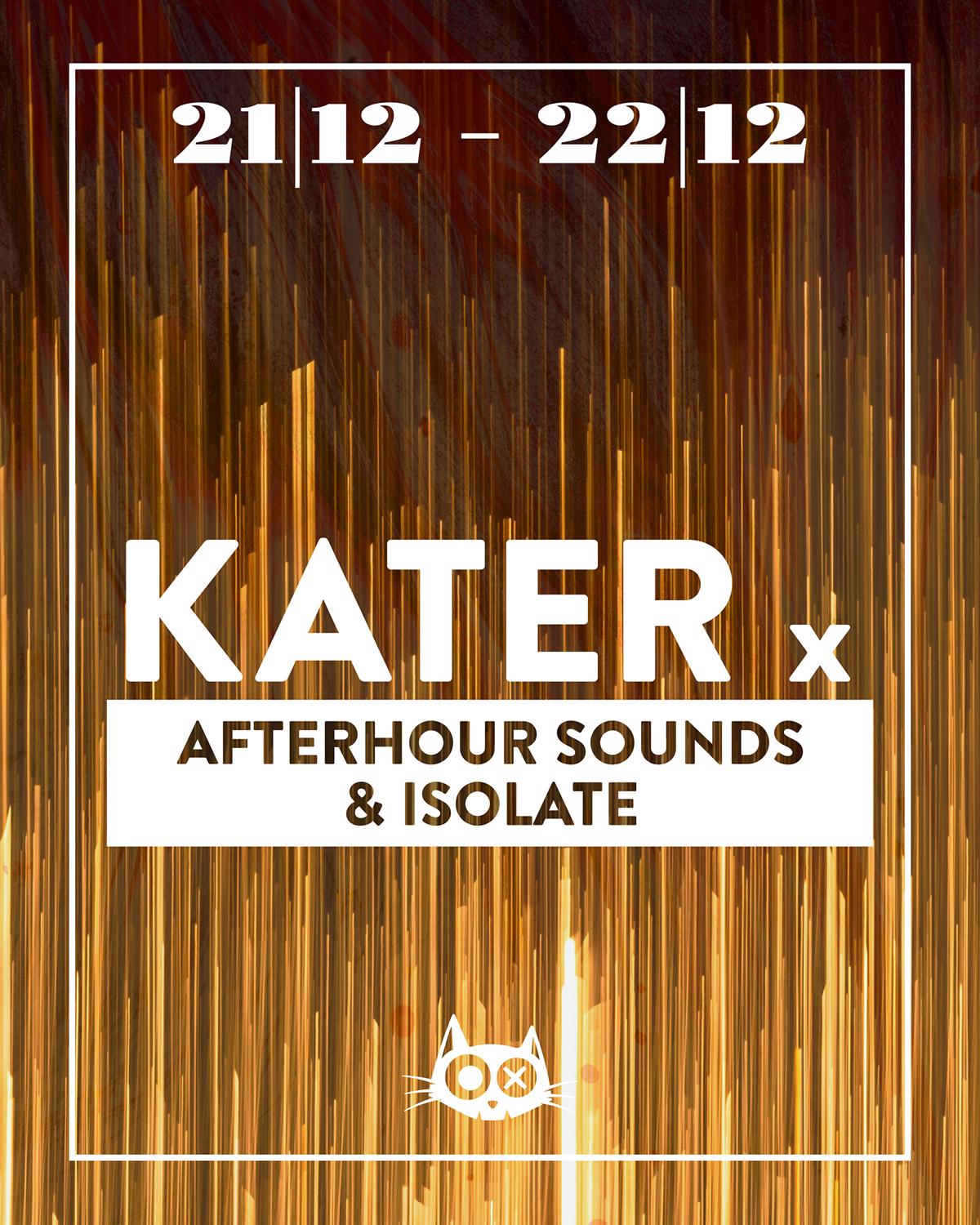 Kater X Afterhour Sounds & Isolate