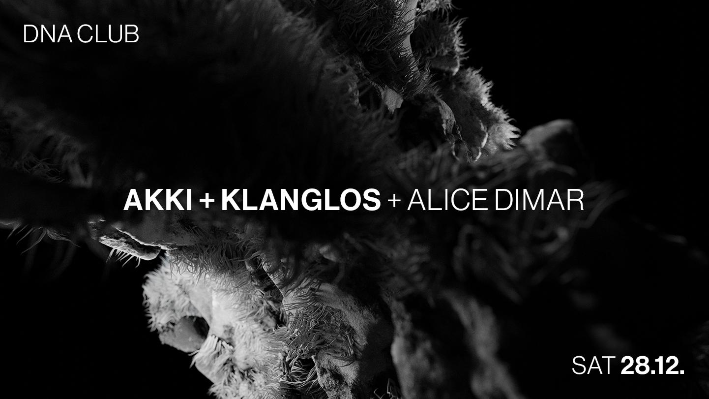 Dna With Klanglos + Akki + Alice Dimar