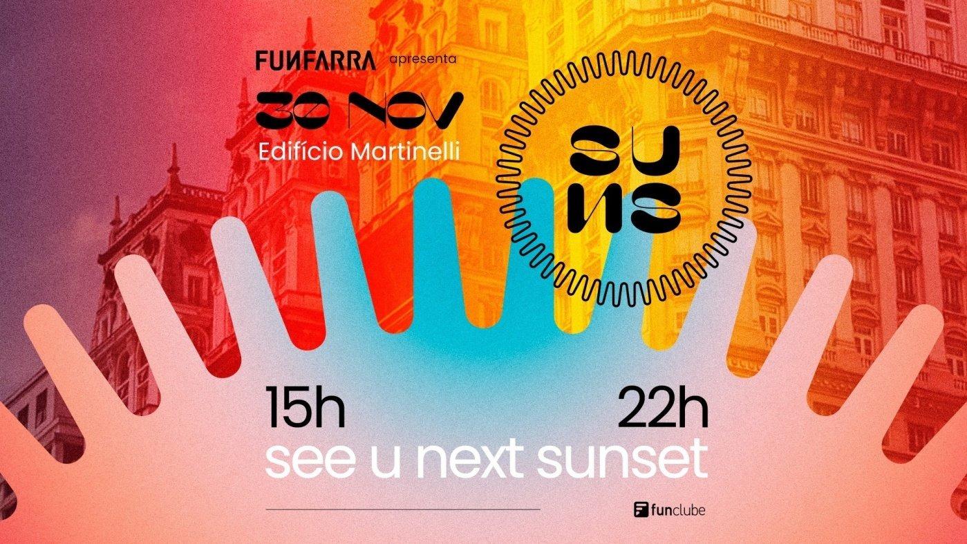 Funfarra Apresenta : Suns - See U Next Sunset