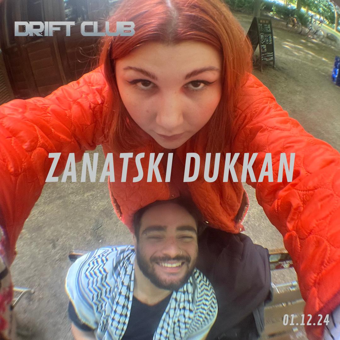 Drift Club Invites Cosmo & Zanatski Dukkan