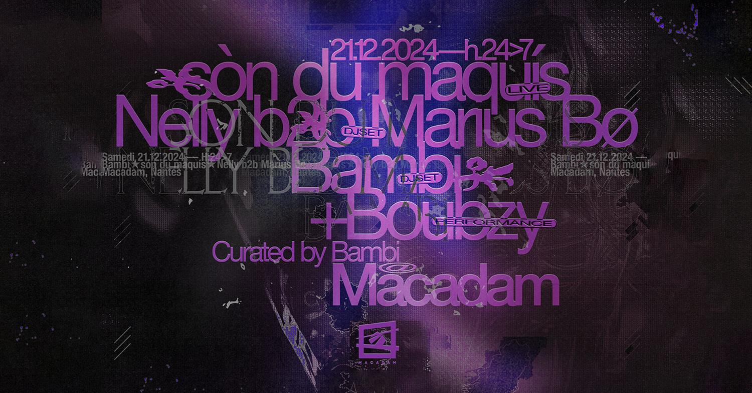 Macadam • Nelly B2B Marius Bø ~ Sòn Du Maquís (Live) ~ Bambi - Curated By Bambi