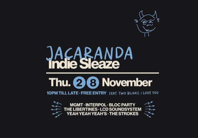 The Jacaranda: Indie Sleaze