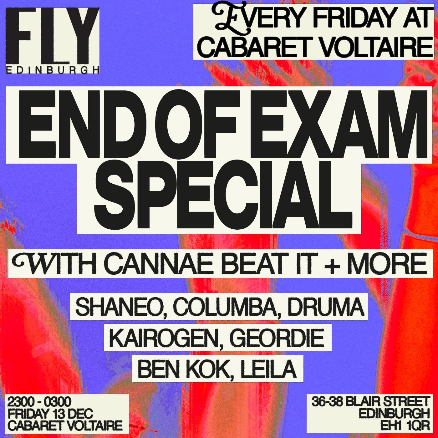 Fly | End Of Exam Special W/ Cannae Beat It + More