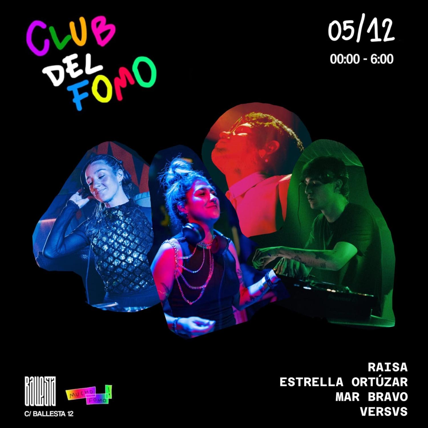 Club Del Fomo With Mar Bravo, Estrella Ortúzar, Versvs & Raisa