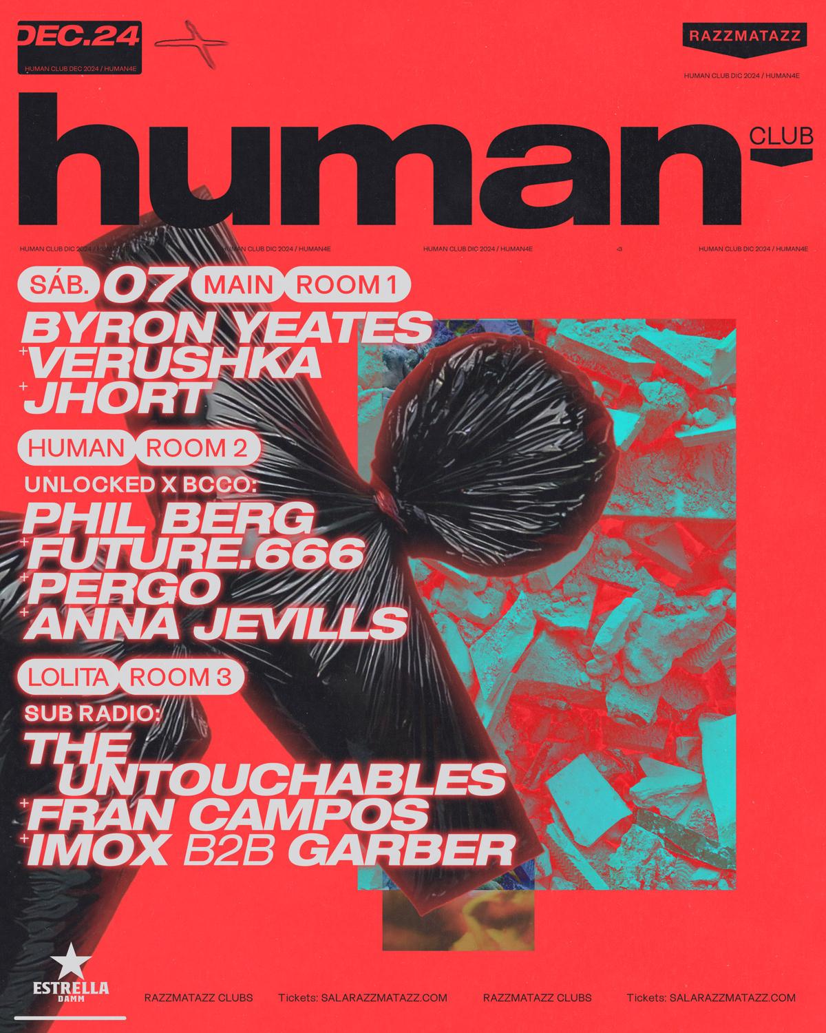 Human Club: Byron Yeates, Phil Berg, Future.666, The Untochables & Many More