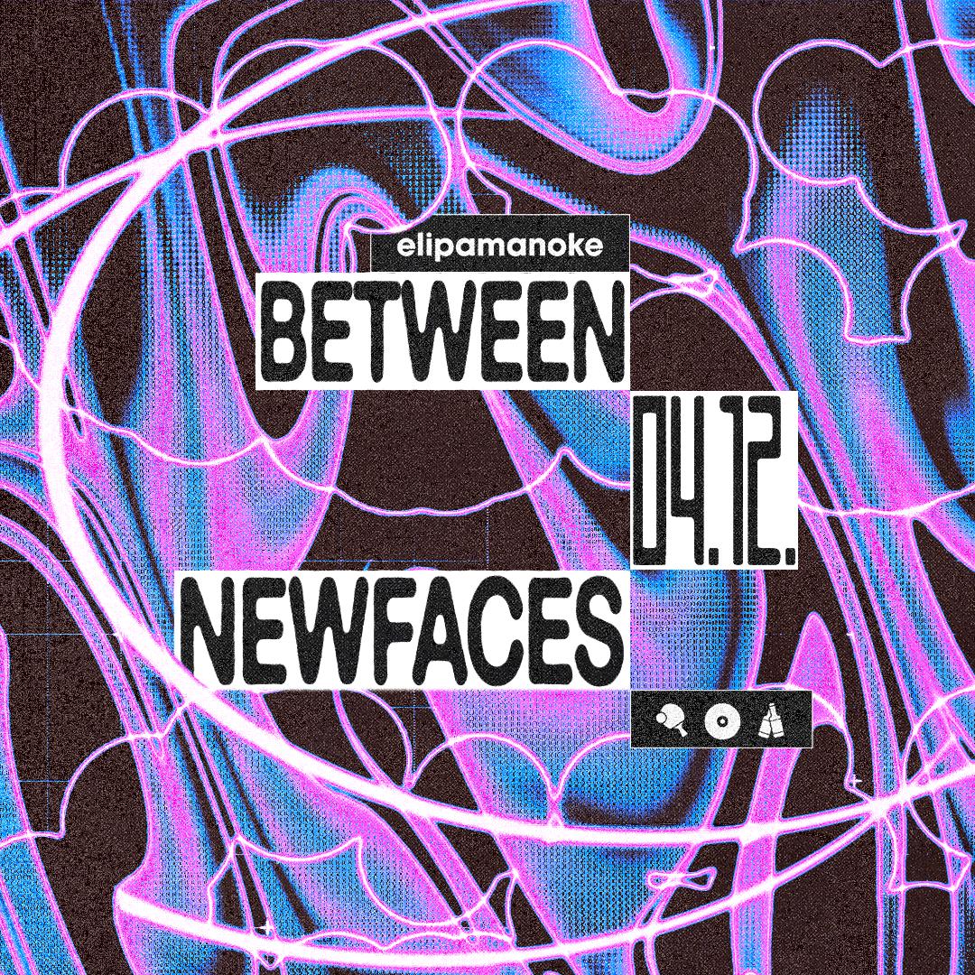 Between X Newfaces