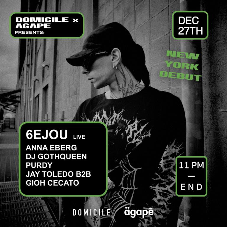 Agape X Domicile Present: 6Ejou Live (Nyc Debut)