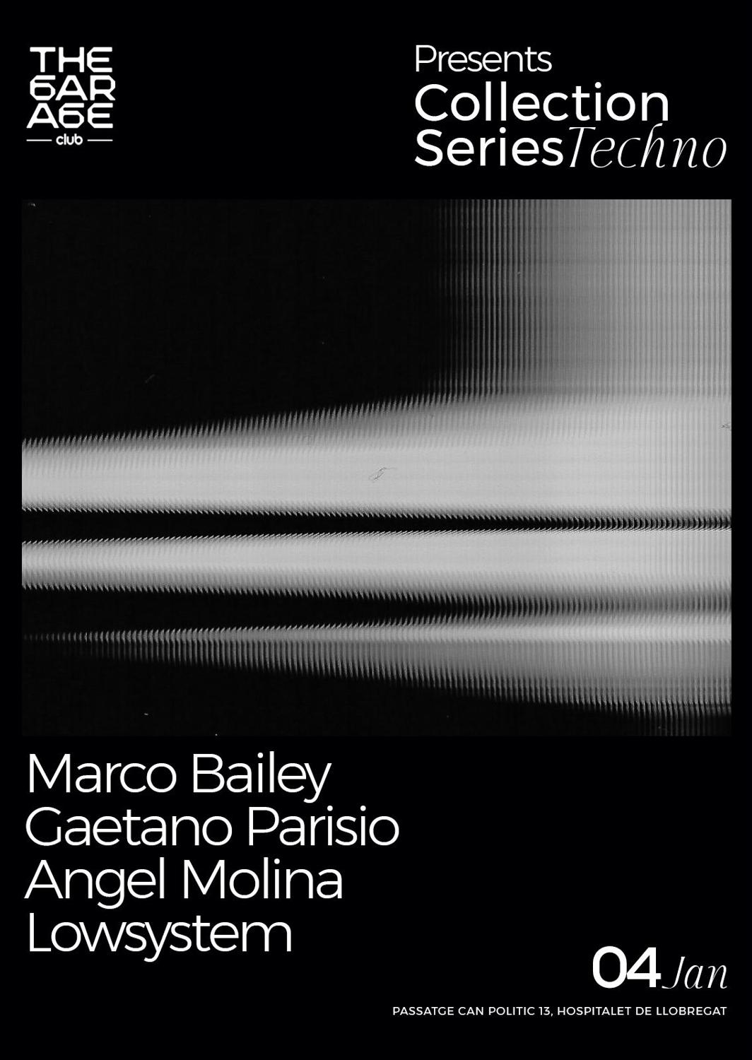 The Garage Collection Series. With Marco Bailey, Gaetano Parisio, Angel Molina, Lowsystem