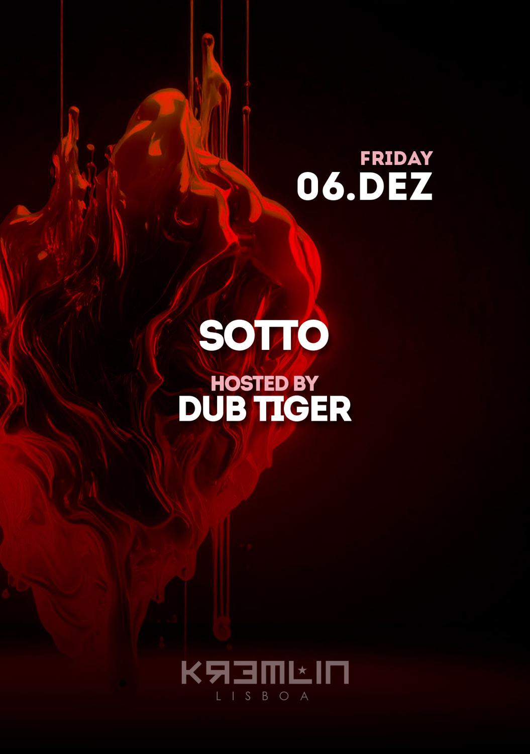 Sotto: Hosted By Dub Tiger