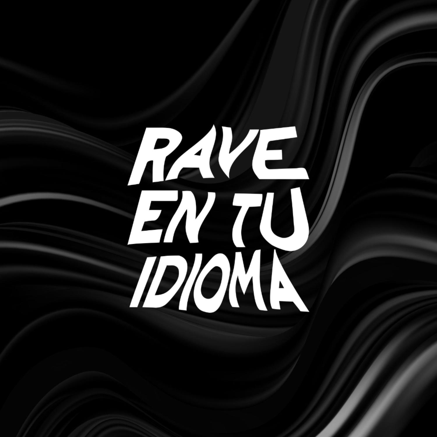 Rave En Tu Idioma Barcelona