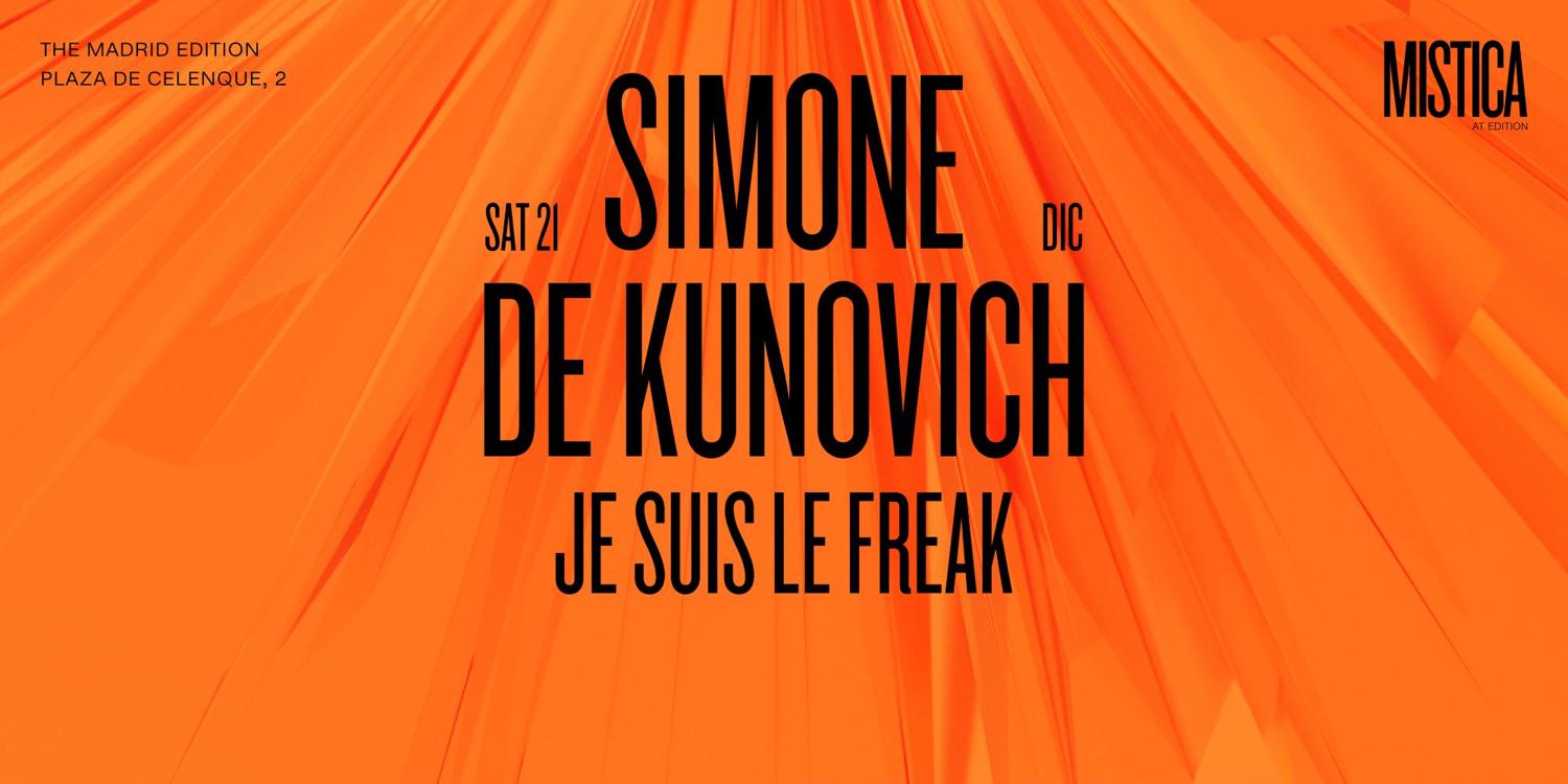 Simone De Kunovich & Je Suis Le Freak