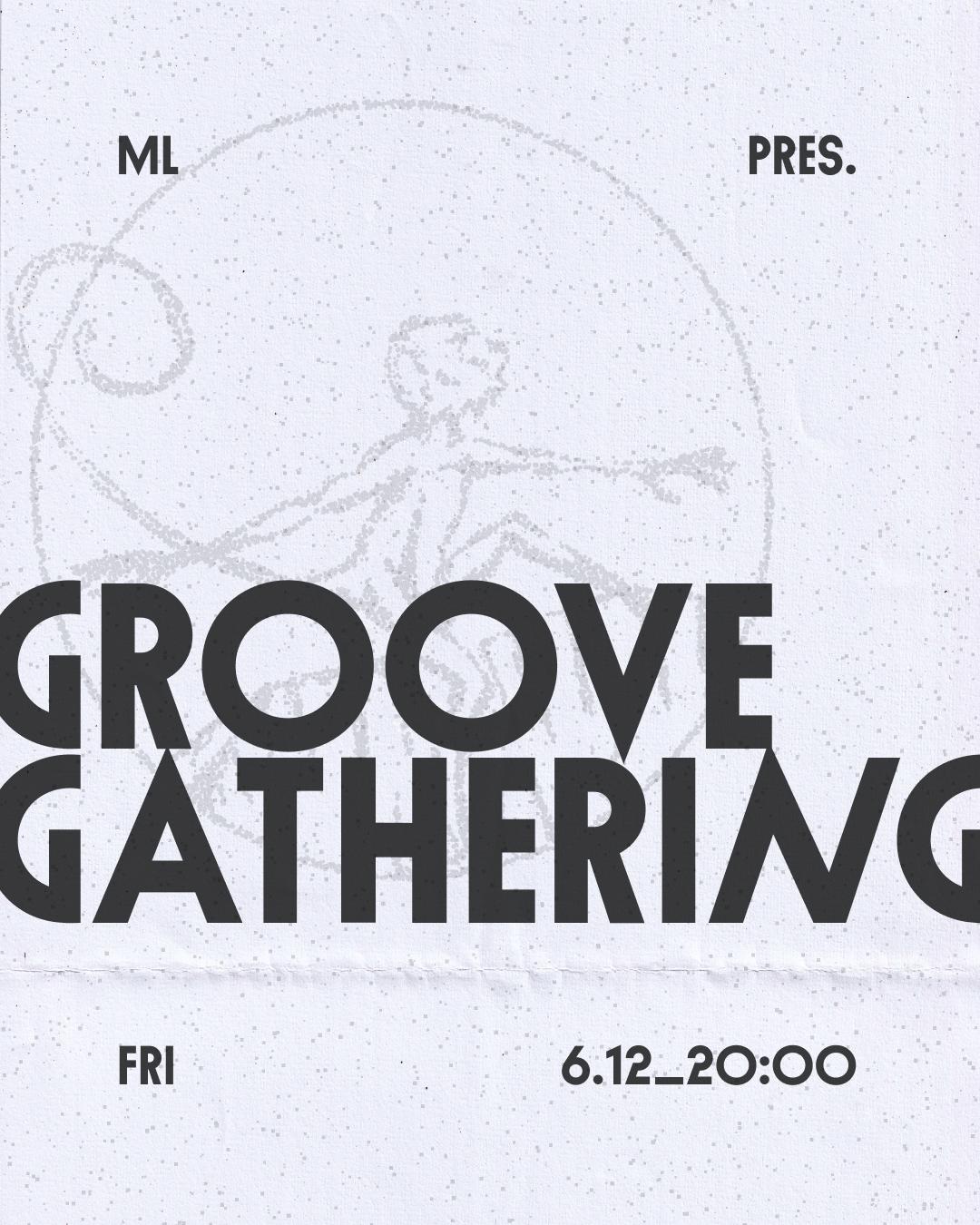 Ml Pres. Groove Gathering