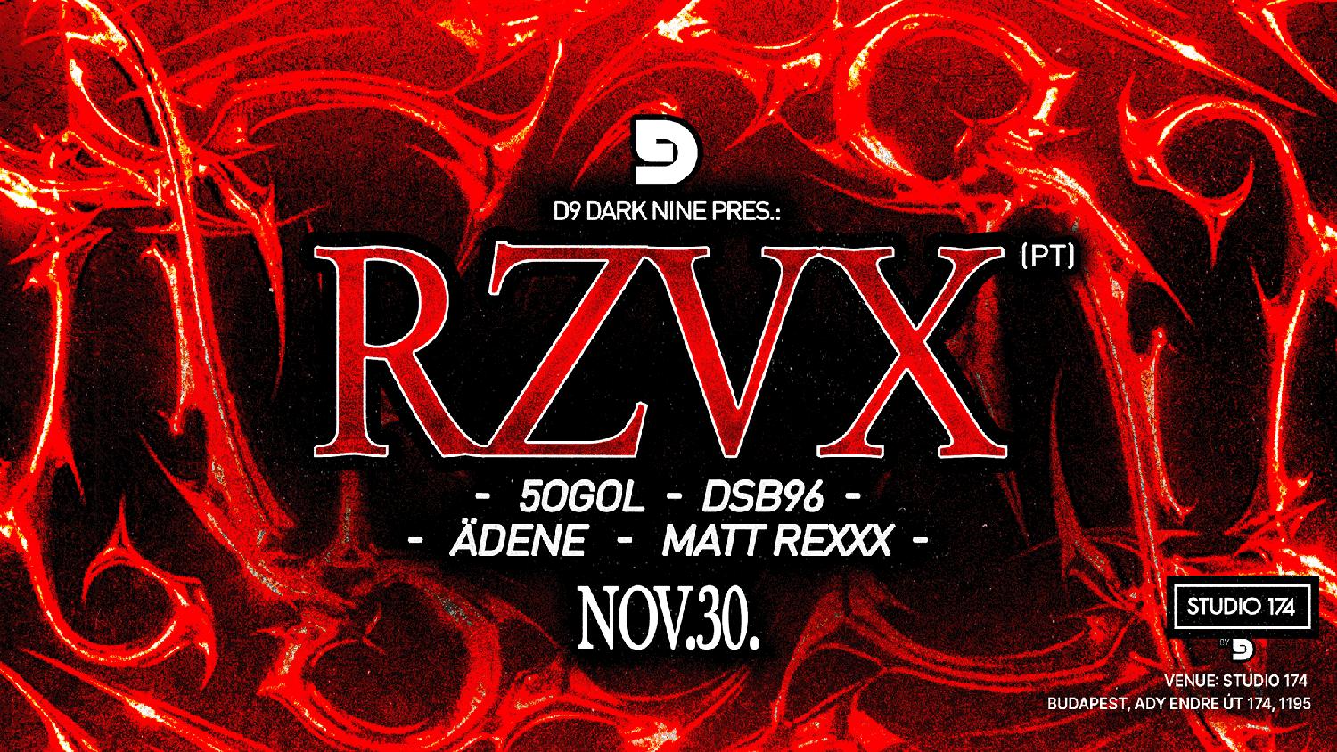 D9 Dark Nnine Pres.: Rzvx At Studio 174