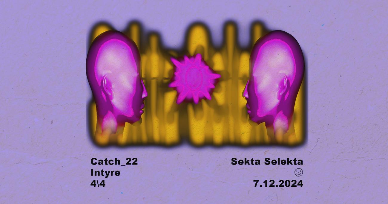 Selekta / Catch_44, Intyre, 4\4