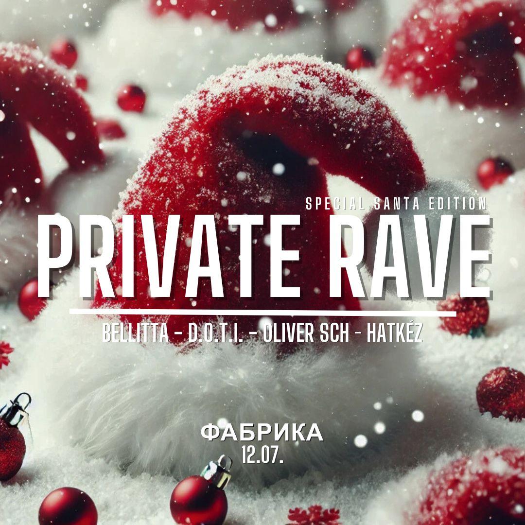 Private Rave