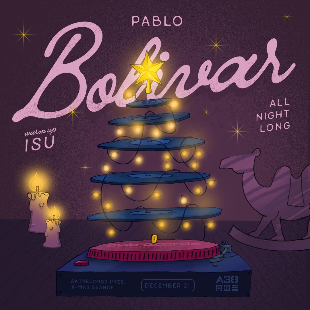 Aktrecords Pres. X-Mas Seance With Pablo Bolivar